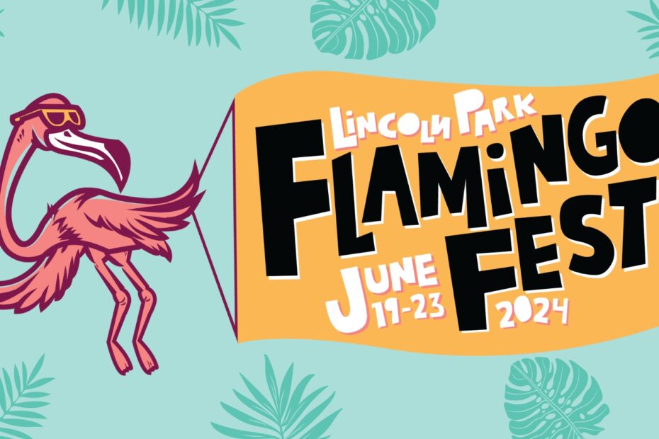 Graphic of cartoon flamingo flying with a banner. Banner reads "Lincoln Park Flamingo Fest, June 19-23 2024"